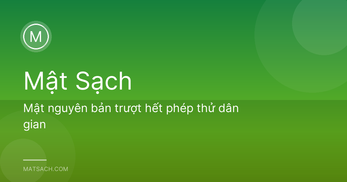 Mật nguyên bản trượt hết phép thử dân gian